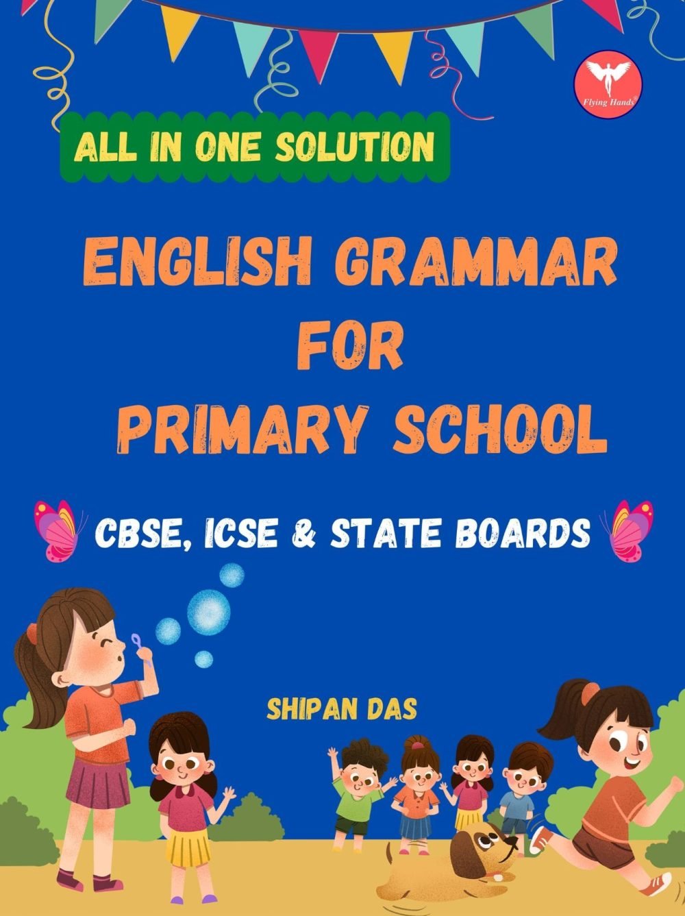 English Grammar for Primary School (CBSE, ICSE & State Boards) — book cover, Shipan Das